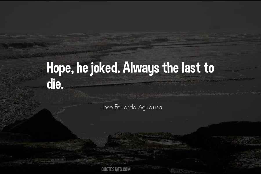 Jose Eduardo Agualusa Quotes #892318