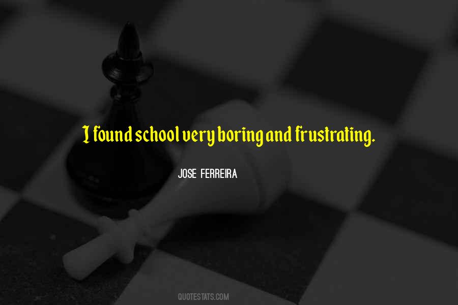 Jose Ferreira Quotes #1300237