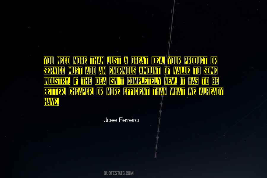 Jose Ferreira Quotes #758935