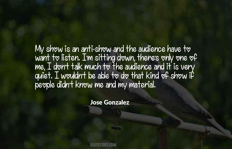 Jose Gonzalez Quotes #1025979