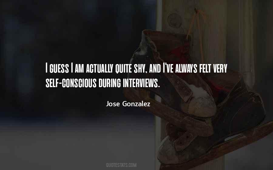 Jose Gonzalez Quotes #366683