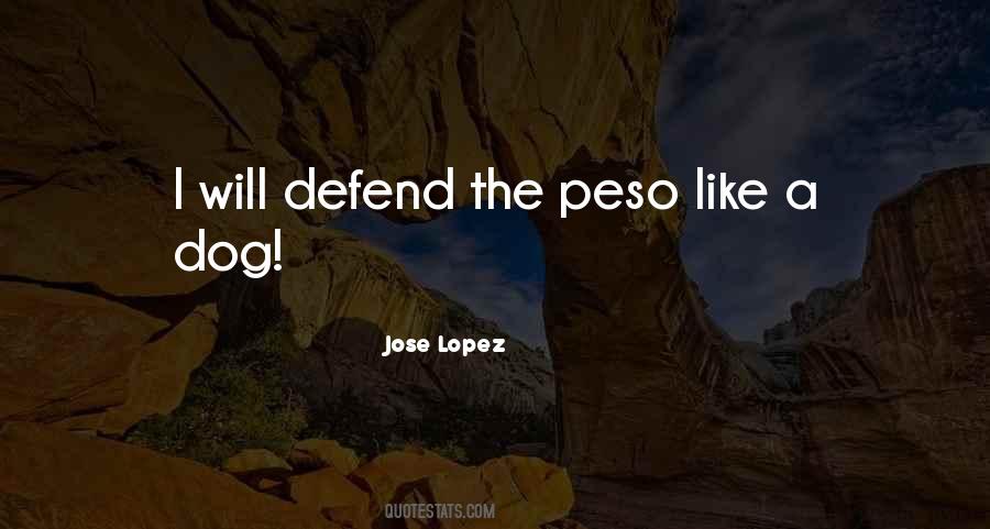 Jose Lopez Quotes #1179180