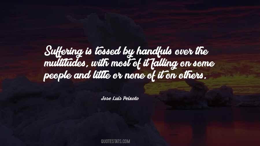 Jose Luis Peixoto Quotes #51927