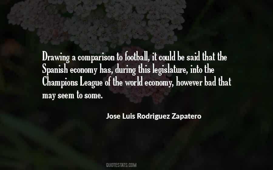 Jose Luis Rodriguez Zapatero Quotes #1654070