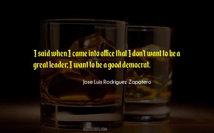 Jose Luis Rodriguez Zapatero Quotes #4915