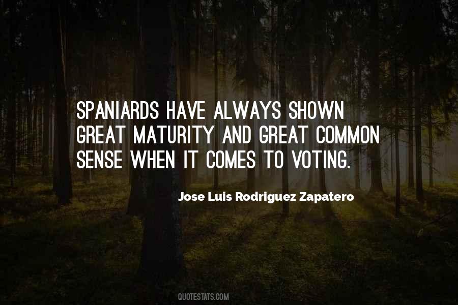 Jose Luis Rodriguez Zapatero Quotes #539114
