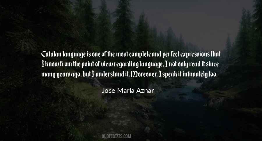 Jose Maria Aznar Quotes #1355539