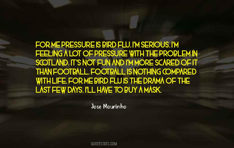 Jose Mourinho Quotes #1275967