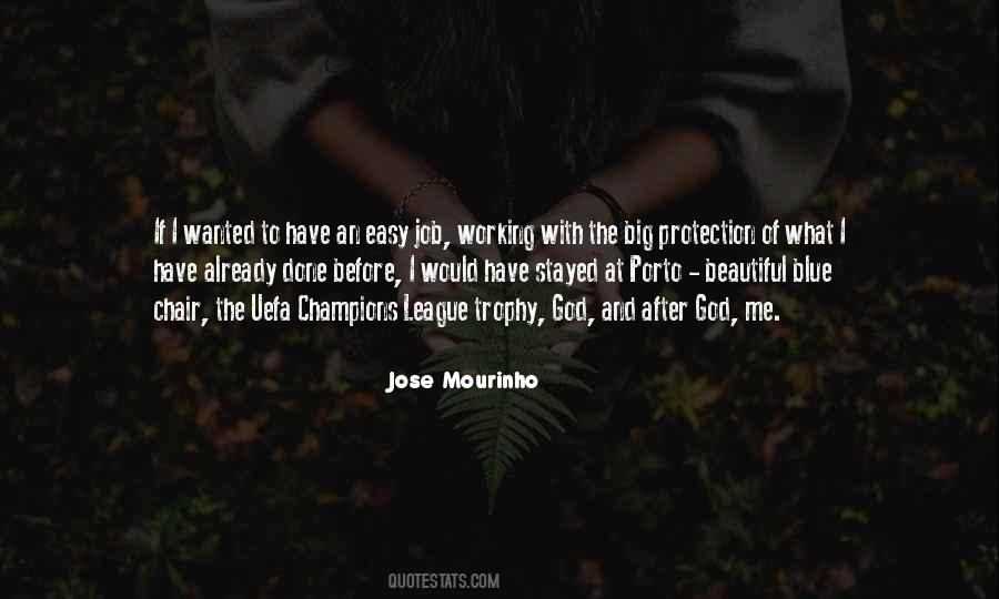 Jose Mourinho Quotes #1558600