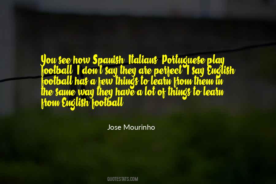Jose Mourinho Quotes #380093