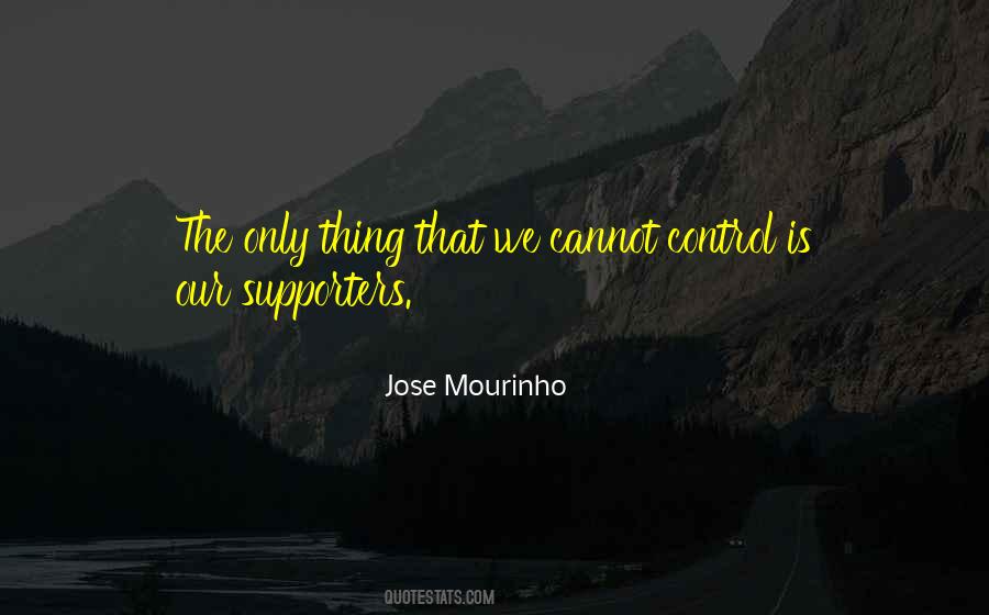 Jose Mourinho Quotes #710697