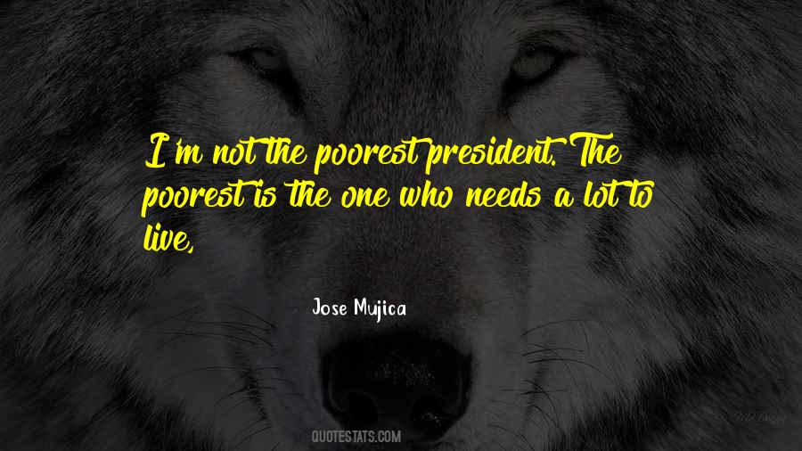 Jose Mujica Quotes #1251786