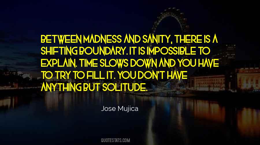 Jose Mujica Quotes #1800364