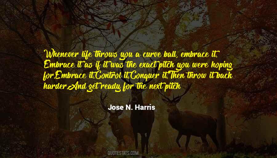 Jose N. Harris Quotes #255043
