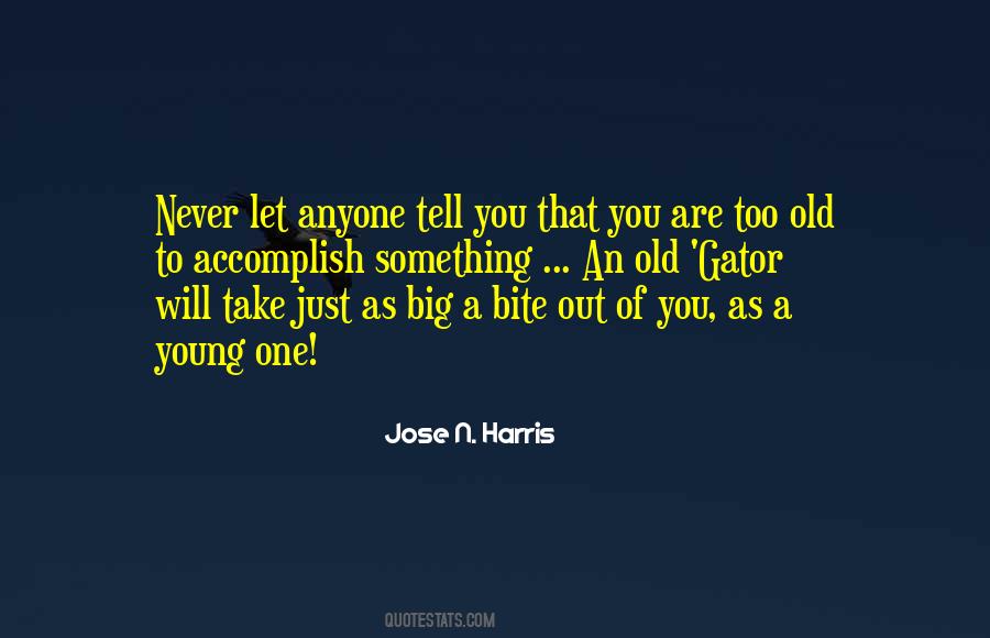 Jose N. Harris Quotes #655489