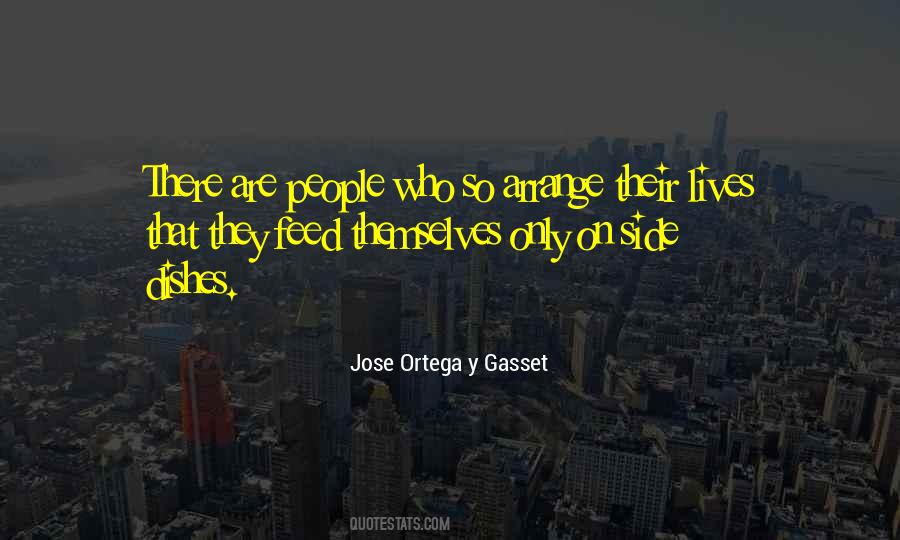 Jose Ortega Y Gasset Quotes #10671