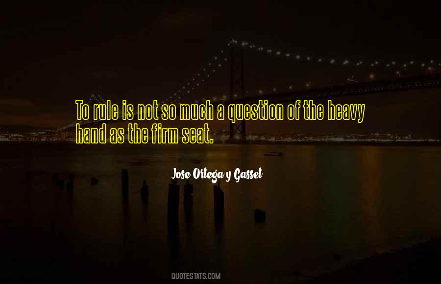 Jose Ortega Y Gasset Quotes #865269