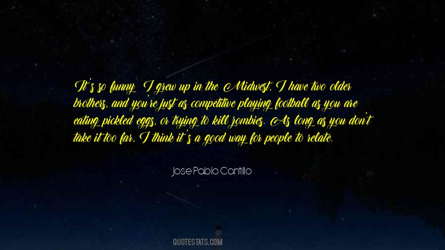 Jose Pablo Cantillo Quotes #1174829