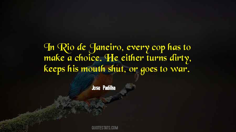 Jose Padilha Quotes #1085062