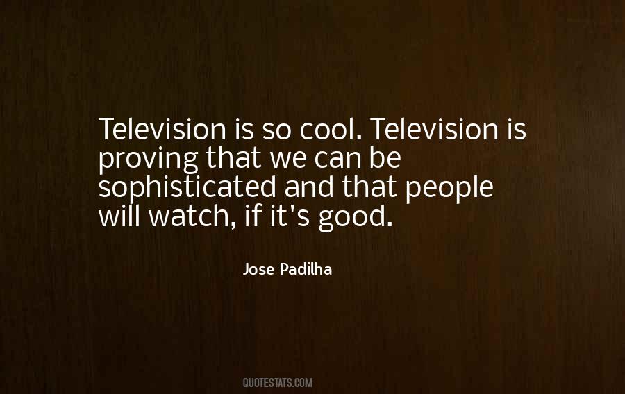 Jose Padilha Quotes #1550703