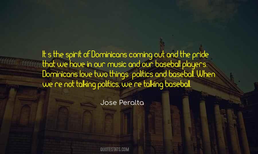 Jose Peralta Quotes #1798179