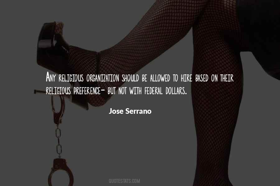 Jose Serrano Quotes #494868