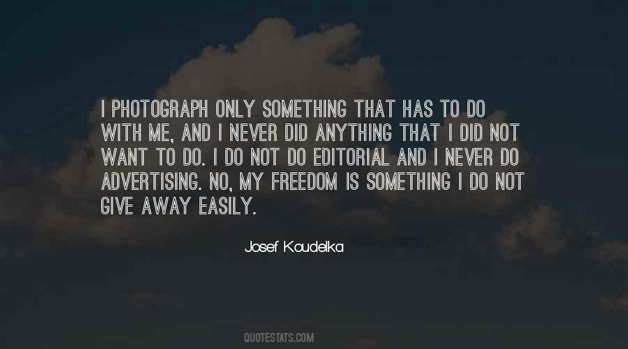 Josef Koudelka Quotes #1561693