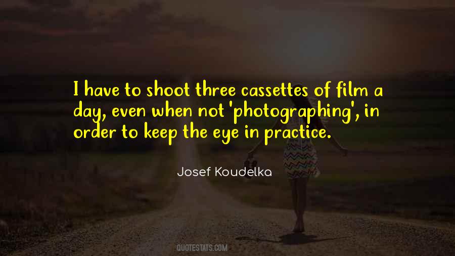 Josef Koudelka Quotes #226022