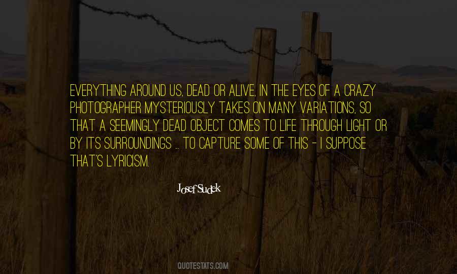 Josef Sudek Quotes #1428150
