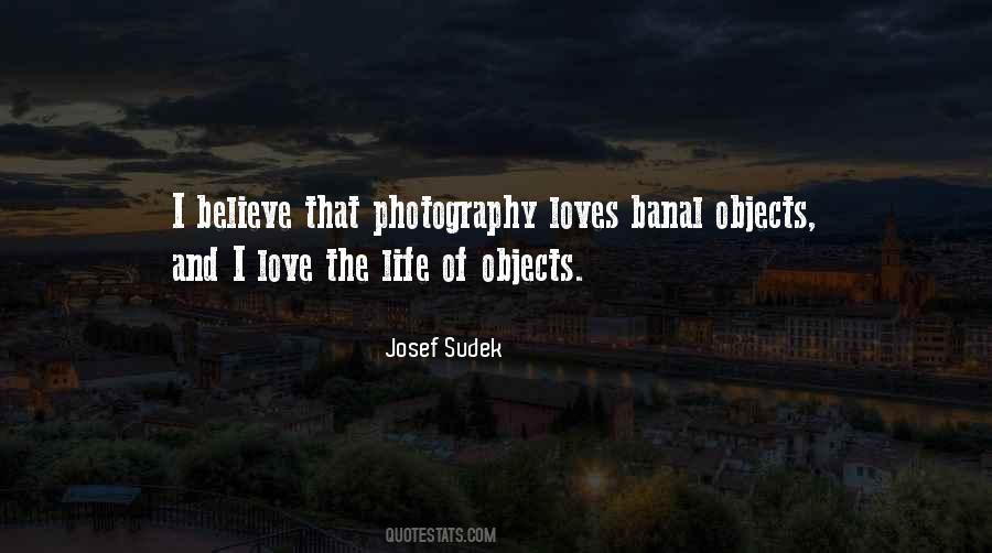 Josef Sudek Quotes #217027