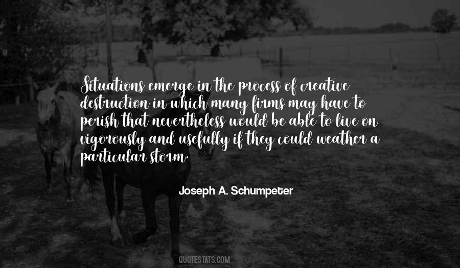 Joseph A. Schumpeter Quotes #1232704