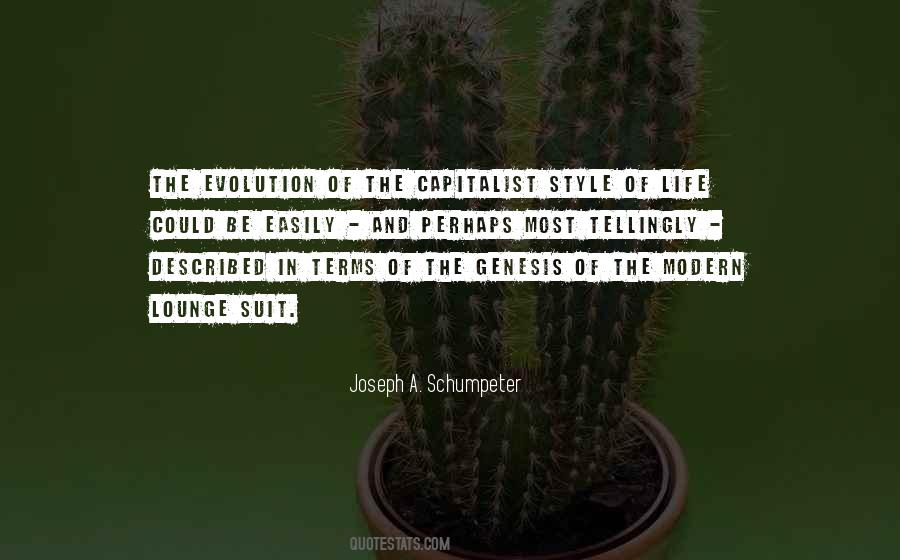Joseph A. Schumpeter Quotes #1741068