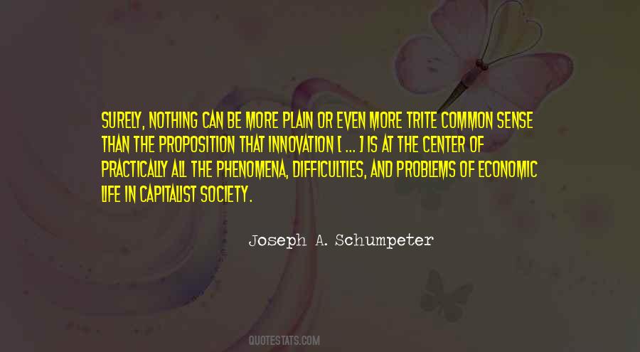 Joseph A. Schumpeter Quotes #1798397