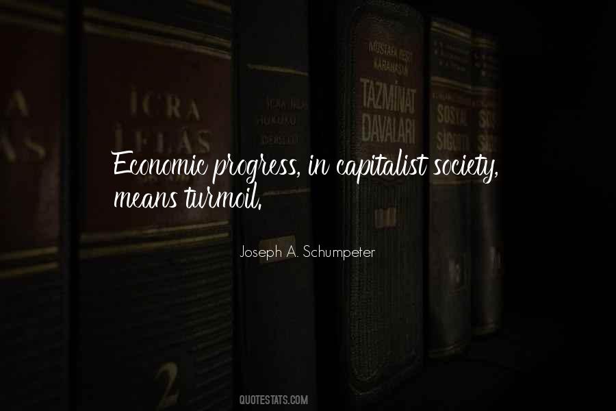 Joseph A. Schumpeter Quotes #605238