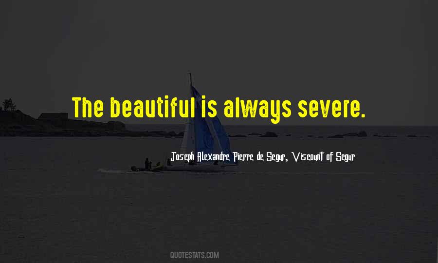 Joseph Alexandre Pierre De Segur, Viscount Of Segur Quotes #349274 Joseph Alexandre Pierre De Segur, Viscount Of Segur Quotes #349274