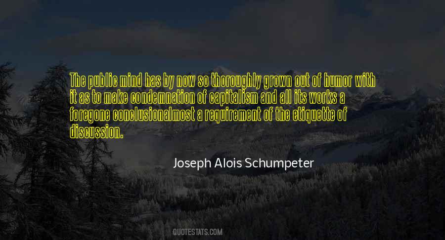 Joseph Alois Schumpeter Quotes #1501956