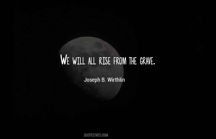 Joseph B. Wirthlin Quotes #1577833