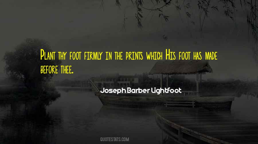 Joseph Barber Lightfoot Quotes #1736287