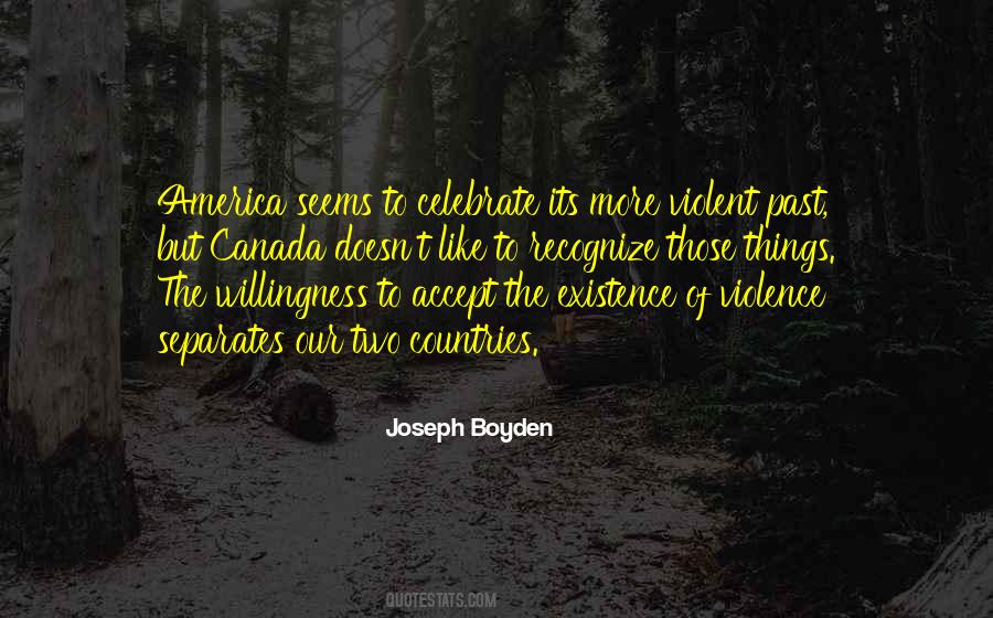 Joseph Boyden Quotes #866717