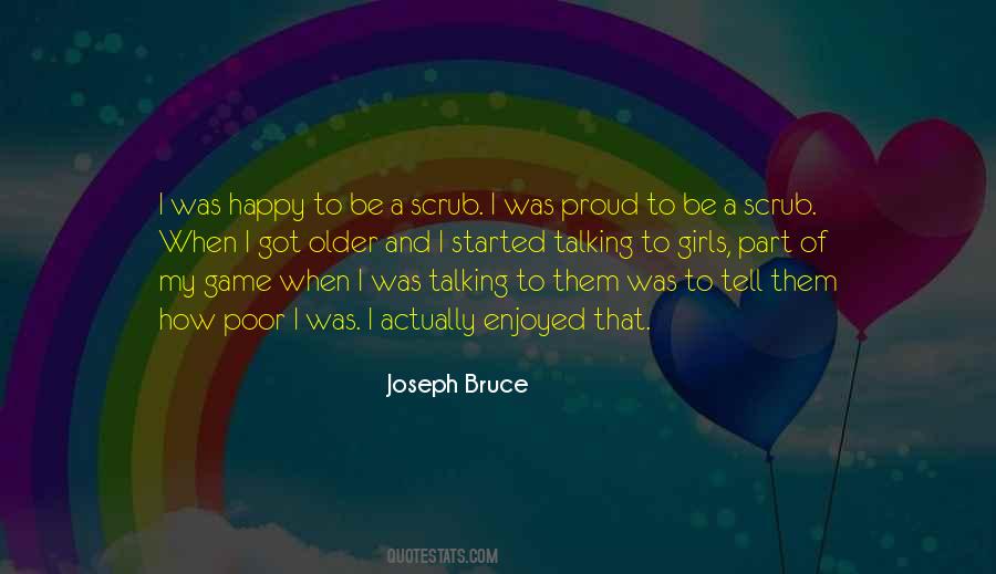 Joseph Bruce Quotes #1051999