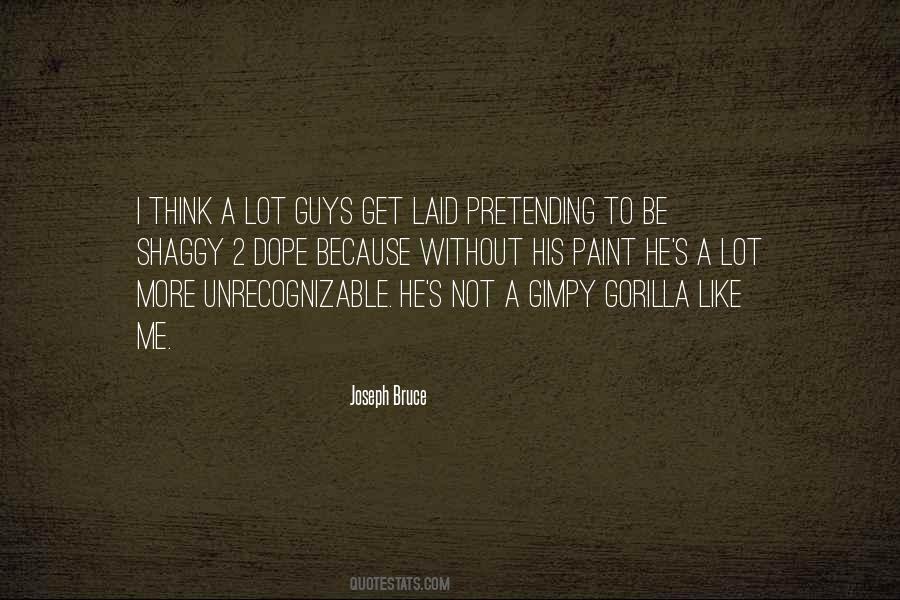 Joseph Bruce Quotes #572380