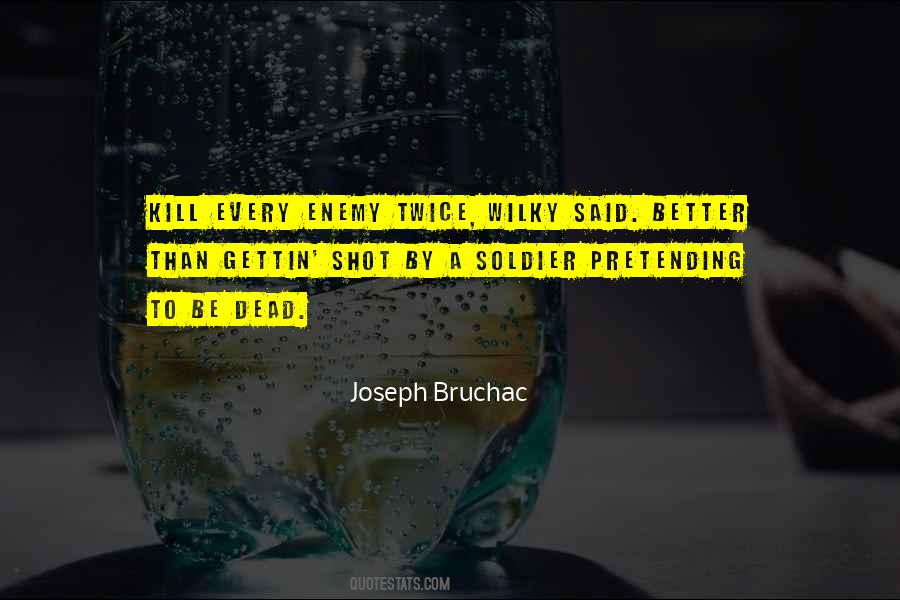 Joseph Bruchac Quotes #1692676