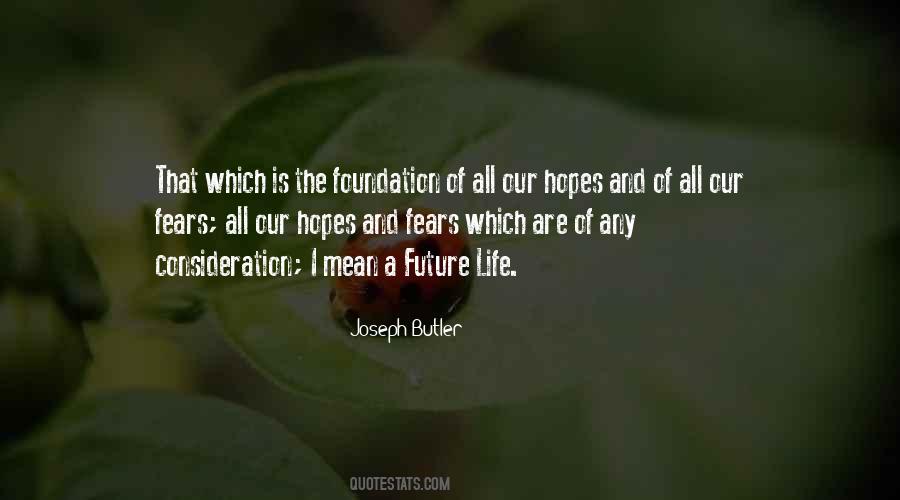 Joseph Butler Quotes #1498676