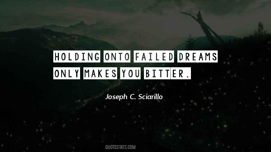 Joseph C. Sciarillo Quotes #1761834