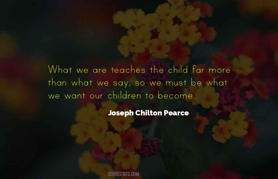 Joseph Chilton Pearce Quotes #1495025
