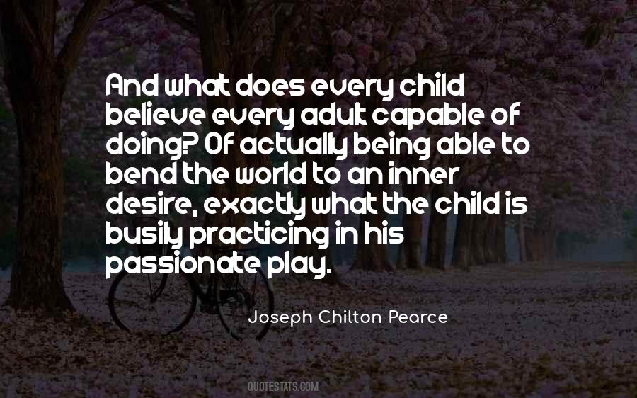 Joseph Chilton Pearce Quotes #1779188