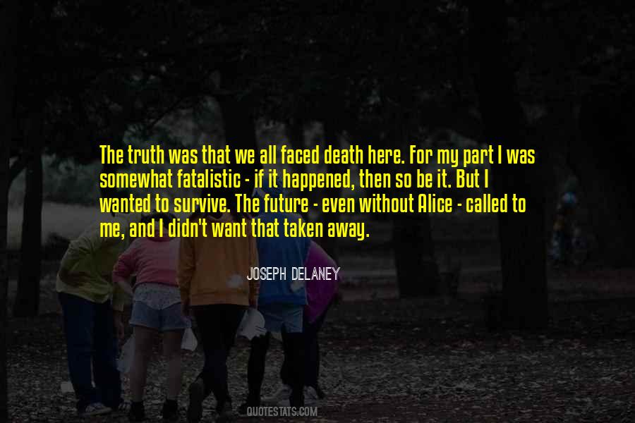 Joseph Delaney Quotes #1575321