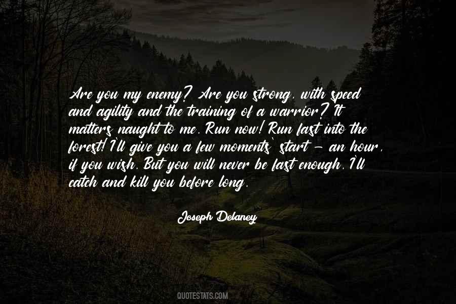 Joseph Delaney Quotes #712772