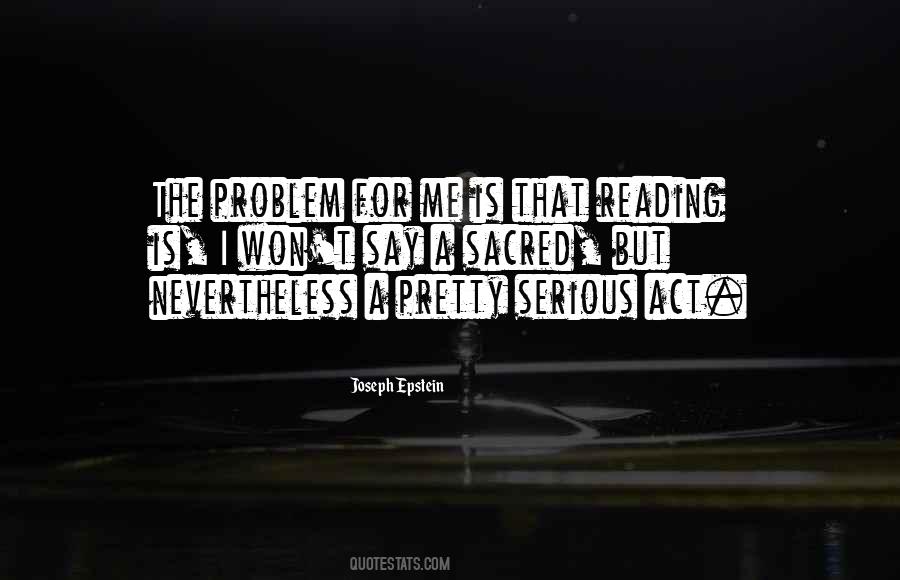 Joseph Epstein Quotes #1339522