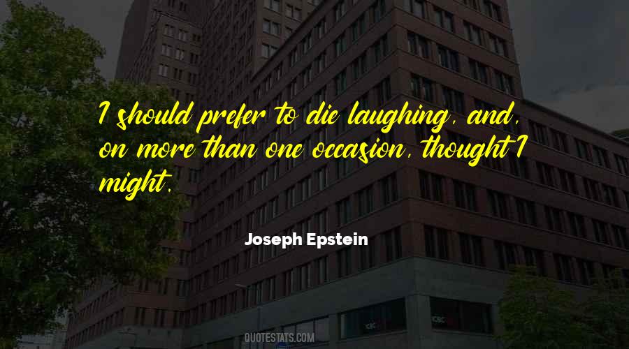 Joseph Epstein Quotes #1485613